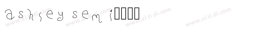 ashley semi字体转换